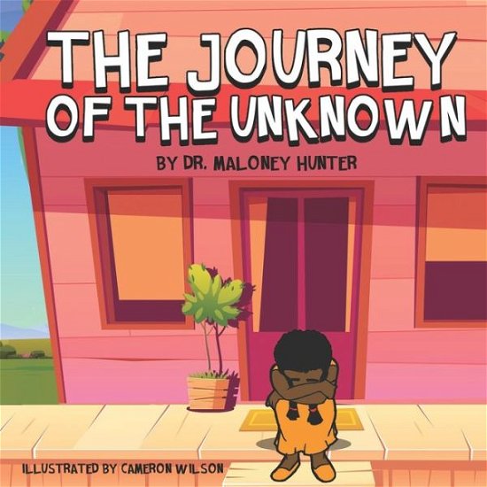 Cover for Maloney Hunter · The Journey of the Unknown (Taschenbuch) (2021)