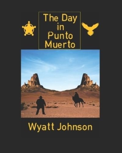 Cover for Wyatt Johnson · The Day in Punto Muerto (Paperback Book) (2021)
