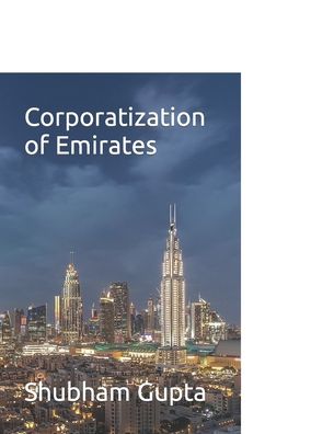 Cover for Shubham Gupta · Corporatization of Emirates (Paperback Book) (2022)