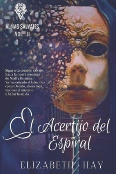 Cover for Elizabeth Hay · El Acertijo del Espiral (Paperback Book) (2022)