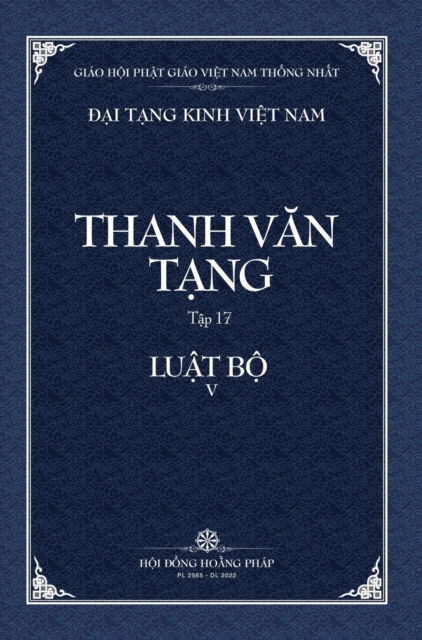 Cover for Thanh Van Tang, Tap 17: Tu Phan Tang Gioi Bon - Bia Cung - Dai Tang Kinh Viet Nam (Hardcover Book) (2022)