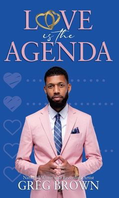 Cover for Greg Brown · Love Is The Agenda (Hardcover Book) (2022)