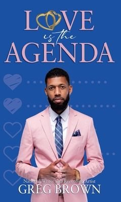 Cover for Greg Brown · Love Is The Agenda (Innbunden bok) (2022)