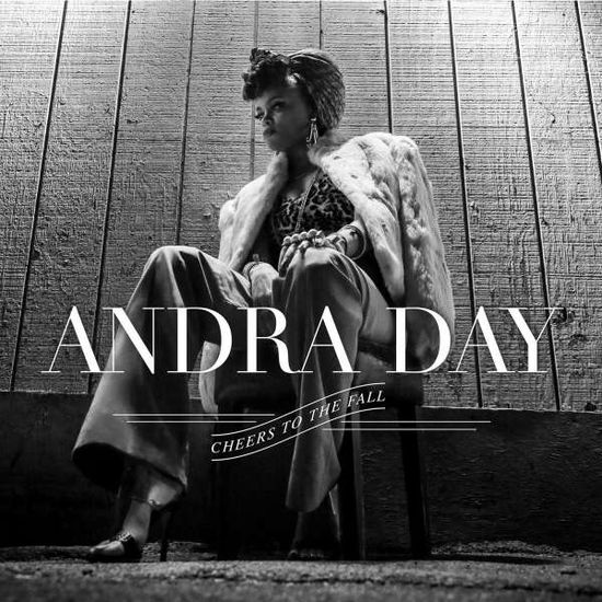 Cover for Andra Day · Cheers to the Fall (CD) (2015)