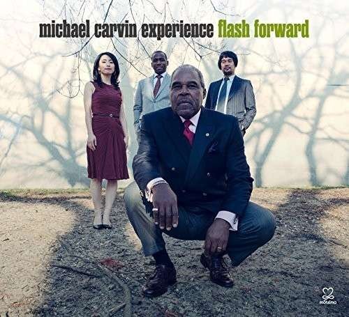 Cover for Michael Carvin Experience · Flash Forward (CD) (2017)