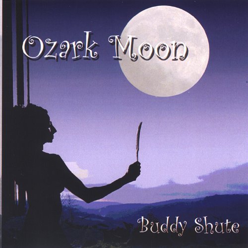 Ozark Moon - Buddy Shute - Musik - CDB - 0614346017563 - 25 oktober 2005