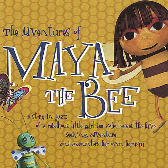 Cover for Nancy Harrow · Adventures of Maya the Bee (CD) (2006)