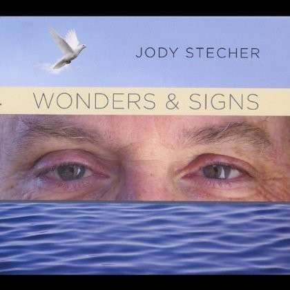 Cover for Jody Stecher · Wonders &amp; Signs (CD) (2012)
