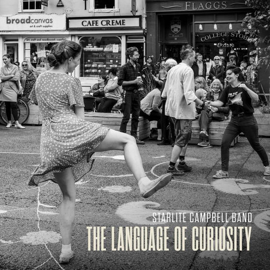Cover for Starlite Campbell Band · Language of Curiosity (LP) (2022)