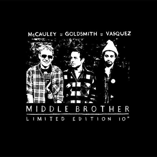 Limited Edition (10"picture Disc, RSD Black Friday Exclusive) - Middle Brother - Music - POP / ROCK - 0720841901563 - March 16, 2017