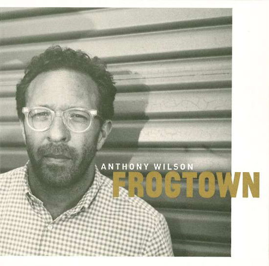 Cover for Anthony Wilson · Frogtown (LP) [180 gram edition] (2022)