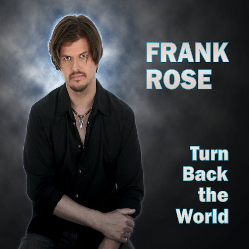 Cover for Frank Rose · Turn Back the World (CD) (2011)