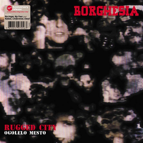 Cover for Borghesia · Ogolelo Mesto (LP) [Reissue 180g Clear Vinyl edition] (2023)
