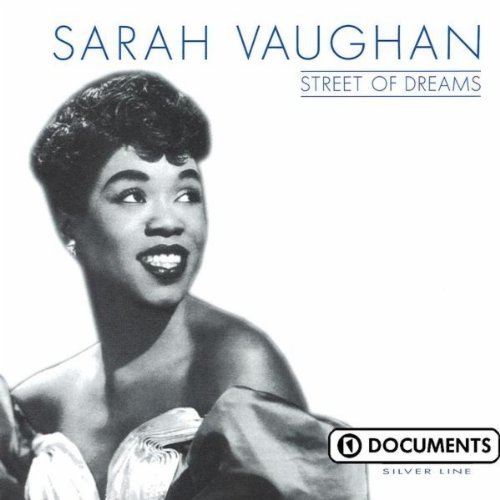 Street of Dreams - Sarah Vaughan - Music - SILVERLINE - 4011222057563 - March 25, 2014