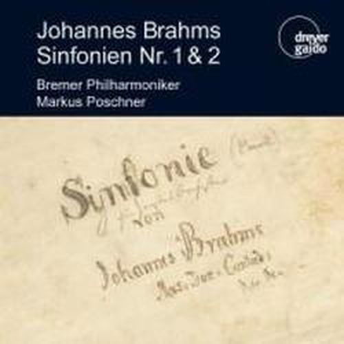 Sinfonien 1 & 2: Live Recording - Johannes Brahms - Musique - DREYER-GAIDO - 4260014870563 - 11 novembre 2013