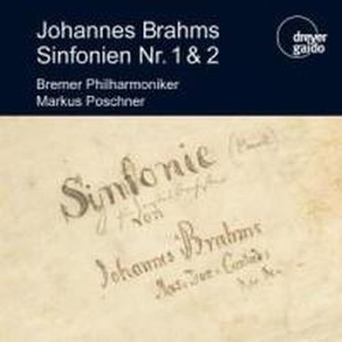 Cover for Johannes Brahms · Sinfonien 1 &amp; 2: Live Recording (CD) (2013)
