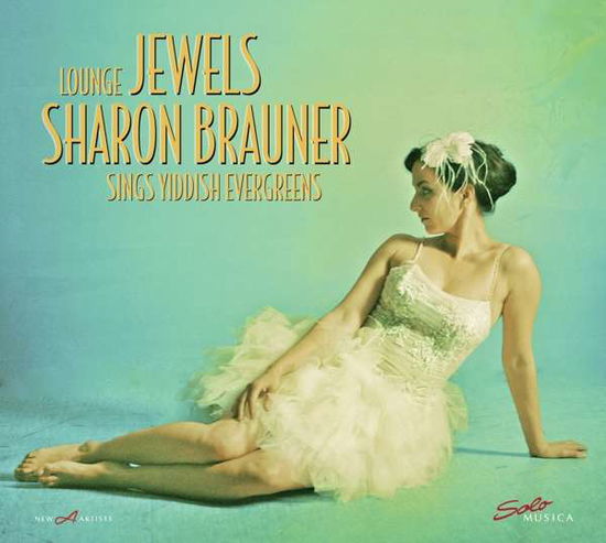 Cover for Ivanovici / Warshawsky / Brauner · Lounge Jewels: Sharon Brauner Sings Yiddish (LP) [Japan Import edition] (2017)