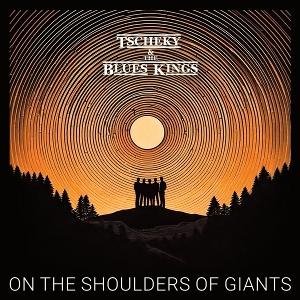 Cover for Tscheky &amp; the Blues Kings · On the Shoulders of Giants (CD) (2025)