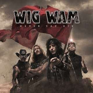 Cover for Wig Wam · Never Say Die (CD) [Japan Import edition] (2021)