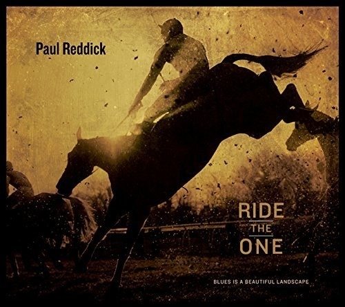 Cover for Paul Reddick · Ride the One (CD) [Japan Import edition] (2016)