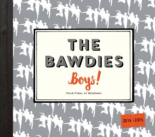 Cover for The Bawdies · [boys!]tour 2014-2015 -final- at Nippon Budokan (CD) [Japan Import edition] (2015)