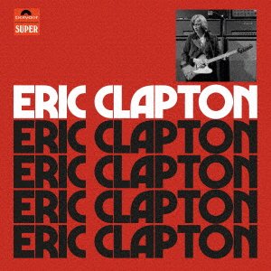 Cover for Eric Clapton (CD) [Anniversary Deluxe edition] (2021)