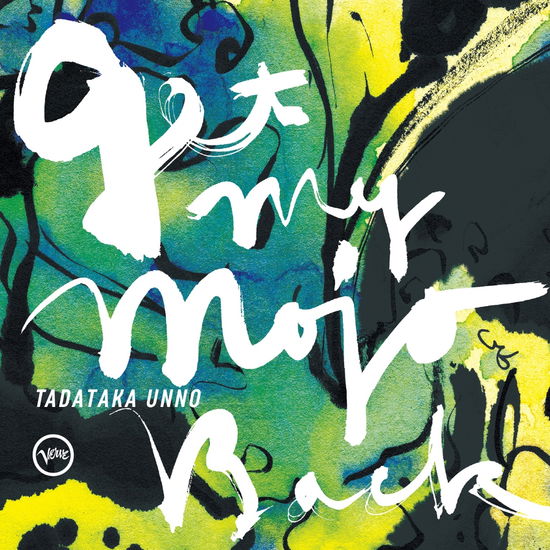 Get My Mojo Back - Tadataka Unno - Música - UNIVERSAL MUSIC JAPAN - 4988031487563 - 4 de fevereiro de 2022
