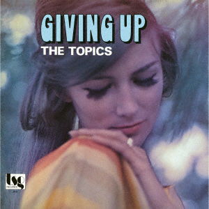 Cover for Topics · Giving Up (CD) [Japan Import edition] (2021)