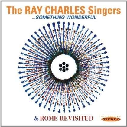 Something Wonderful & Rome Revisited - Ray Charles - Musik - SEPIA - 5055122112563 - 8. april 2014