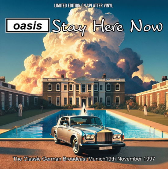 Stay Here Now (Splatter Vinyl) - Oasis - Música - STYLUS GROOVE LTD - 5061074740563 - 27 de fevereiro de 2025