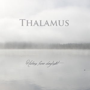 Cover for Thalamus · Hiding From Daylight (CD) (2017)