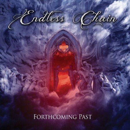 Cover for Endless Chain · Forthcoming Past (CD) (2021)