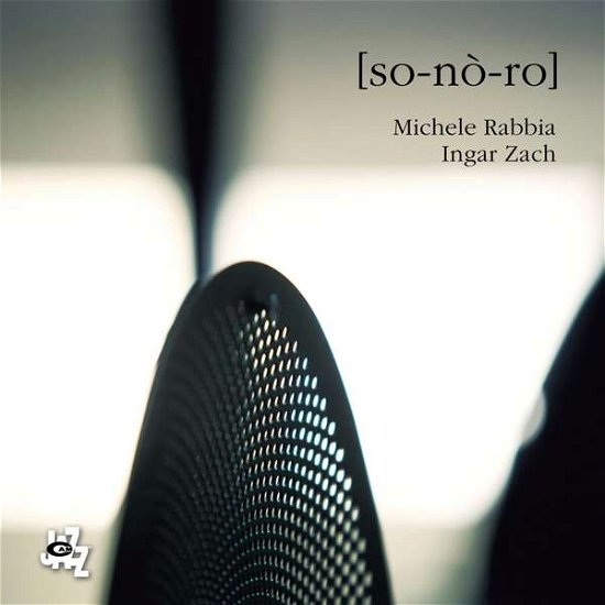 Cover for Rabbia, Michele &amp; Ingar Zach · So-No-Ro (CD) (2019)