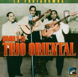 La Frutabomba - Bimbi Y Su Conjunto Orien - Música - TUMBAO CUBAN CLASSICS - 8427328110563 - 27 de junho de 1995