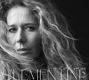 Cover for Clementine · Say It While You Can (CD) (2025)