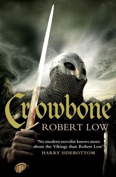Cover for Robert Low · Crowbone - The Oathsworn Series (Paperback Bog) (2013)
