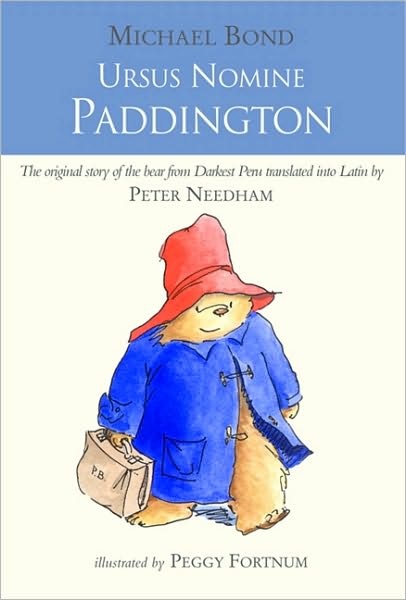 Cover for Michael Bond · Ursus Nomine Paddington: A Bear Called Paddington (Hardcover Book) [Latin edition] (2010)