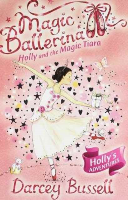 Cover for CBE Darcey Bussell · Holly and the Magic Tiara - Magic Ballerina (Pocketbok) (2000)