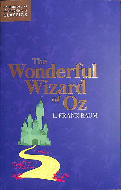 Cover for L Frank Baum · The Wonderful Wizard of Oz - HarperCollins Children’s Classics (Paperback Book) (2021)