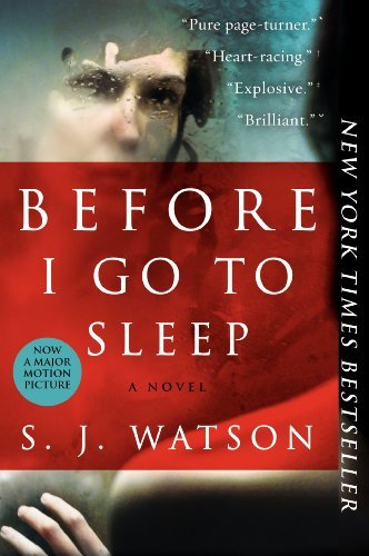 Cover for S. J. Watson · Before I Go to Sleep: A Novel (Paperback Bog) [Reprint edition] (2012)