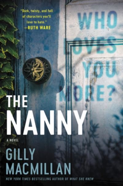 Cover for Gilly Macmillan · The Nanny: A Novel (Pocketbok) (2020)