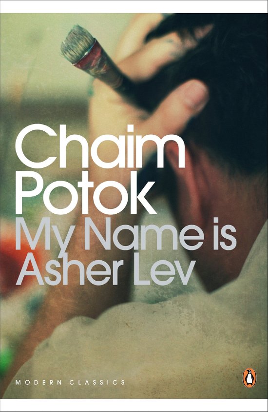 Cover for Chaim Potok · My Name is Asher Lev - Penguin Modern Classics (Paperback Book) (2009)
