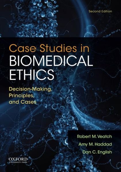 Cover for Veatch, Robert M. (Professor of Medical Ethics, Professor of Medical Ethics, Georgetown University, Washington, D.C.) · Case Studies in Biomedical Ethics: Decision-Making, Principles &amp; Cases (Taschenbuch) [2 Revised edition] (2014)