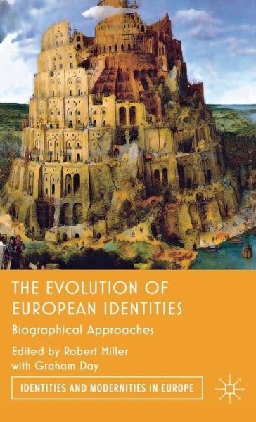 Cover for Graham Day · The Evolution of European Identities: Biographical Approaches - Identities and Modernities in Europe (Innbunden bok) (2012)