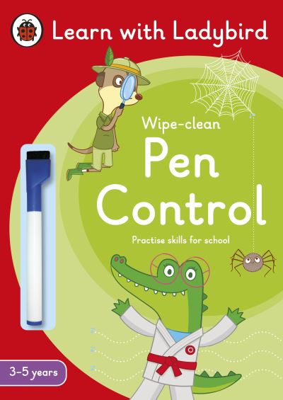 Cover for Ladybird · Pen Control: A Learn with Ladybird Wipe-Clean Activity Book 3-5 years: Ideal for home learning (EYFS) - Learn with Ladybird (Paperback Book) (2022)