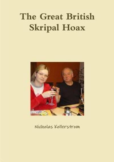 Cover for Nicholas Kollerstrom · The Great British Skripal Hoax (Paperback Book) (2019)