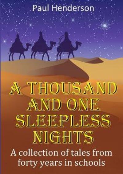Cover for Paul Henderson · A Thousand and One Sleepless Nights (Paperback Bog) (2017)