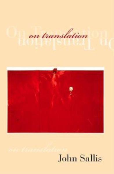 Cover for John Sallis · On Translation - Studies in Continental Thought (Gebundenes Buch) (2002)