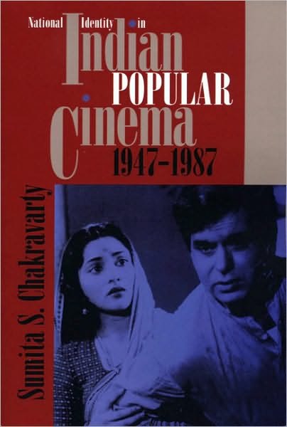 Cover for Sumita S. Chakravarty · National Identity in Indian Popular Cinema, 1947-1987 - Texas Film and Media Studies Series (Paperback Book) [N edition] (1994)