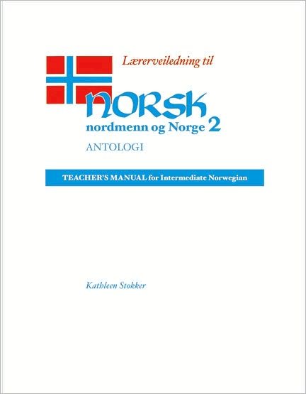 Cover for Canada), Kathleen Stokker (Professor of Norwegian, Luther College, · Norsk, Nordmenn Og Norge  Laererveiledning (Paperback Book) (1993)